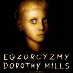 Другие заслуживающие внимания предложения: «Экзорцизм Дороти Миллс» (2008) и «Экзорцизм: владение Эми Эванс» (2010)
